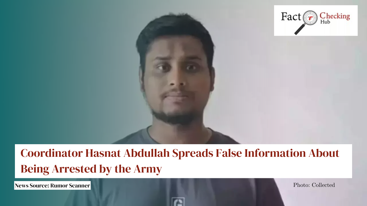 Coordinator Hasnat Abdullah Spreads False Information About Being Arrested by the Army