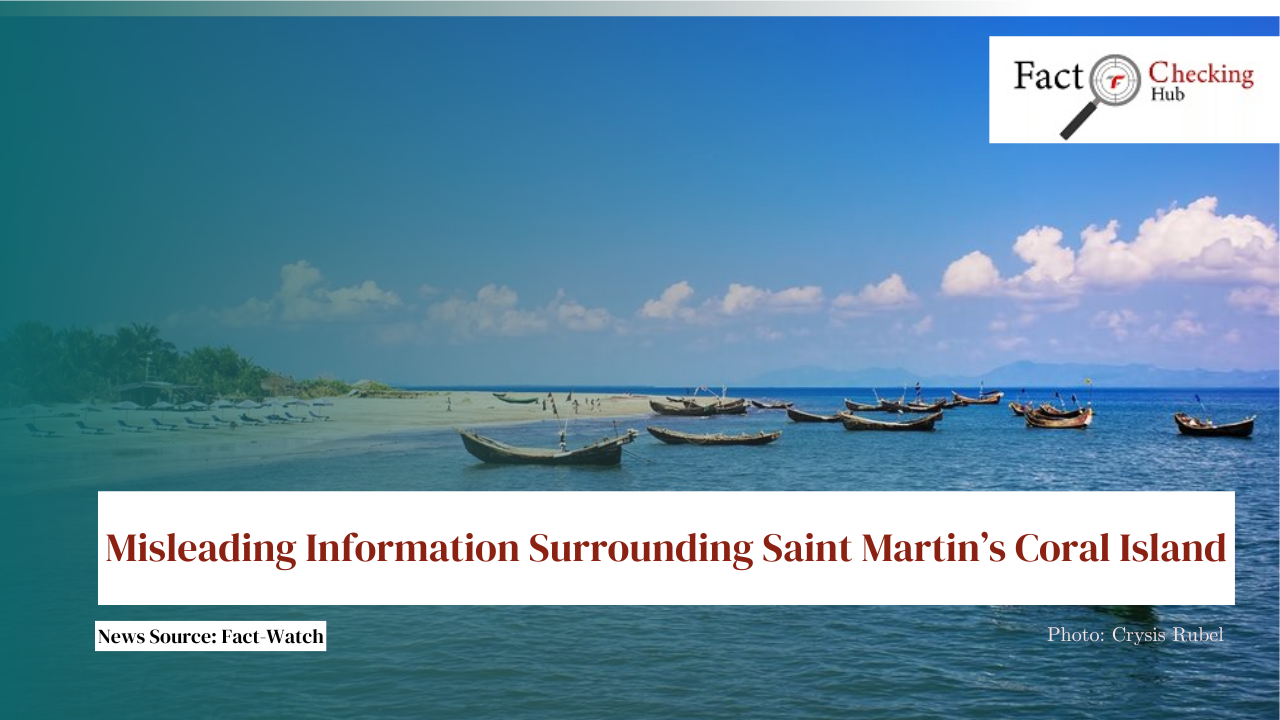 Misleading Information Surrounding Saint Martin’s Coral Island