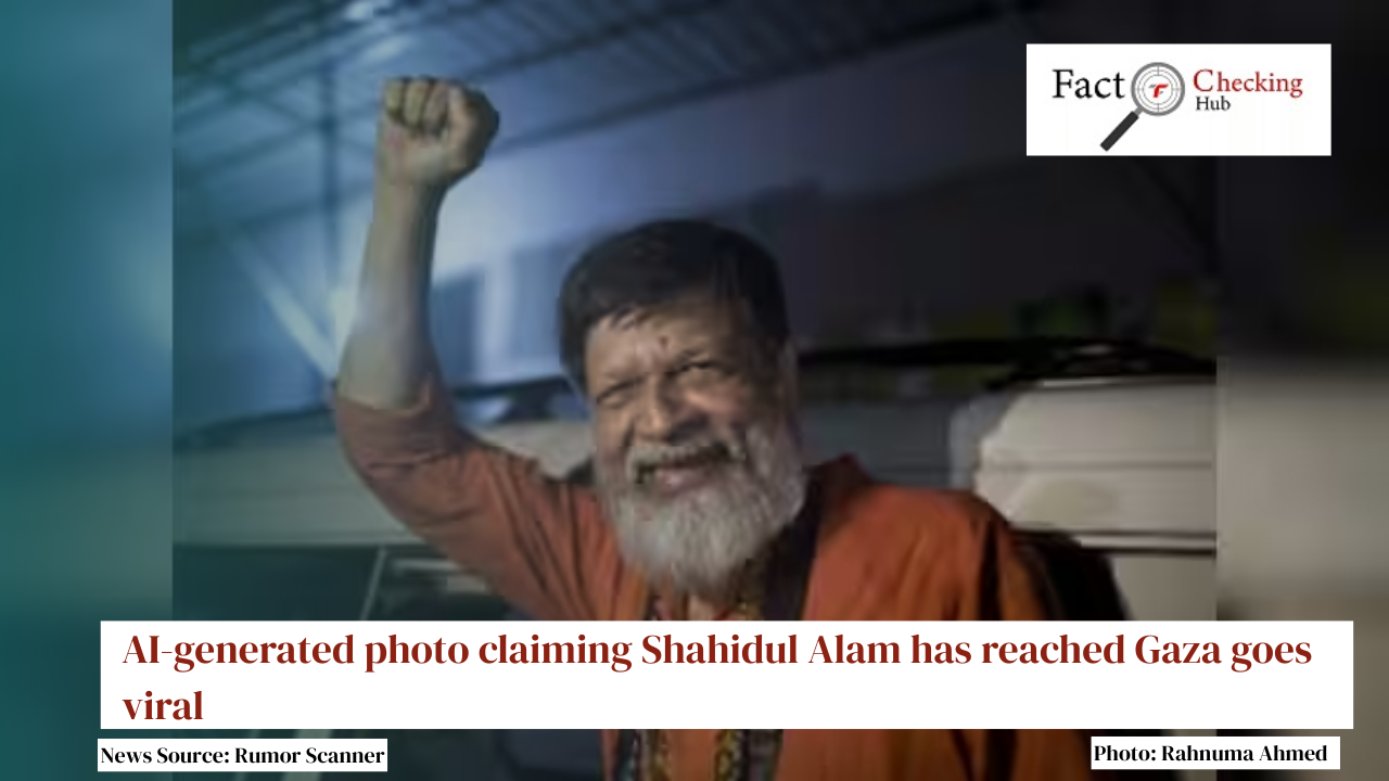 AI-generated photo claiming Shahidul Alam has reached Gaza goes viral