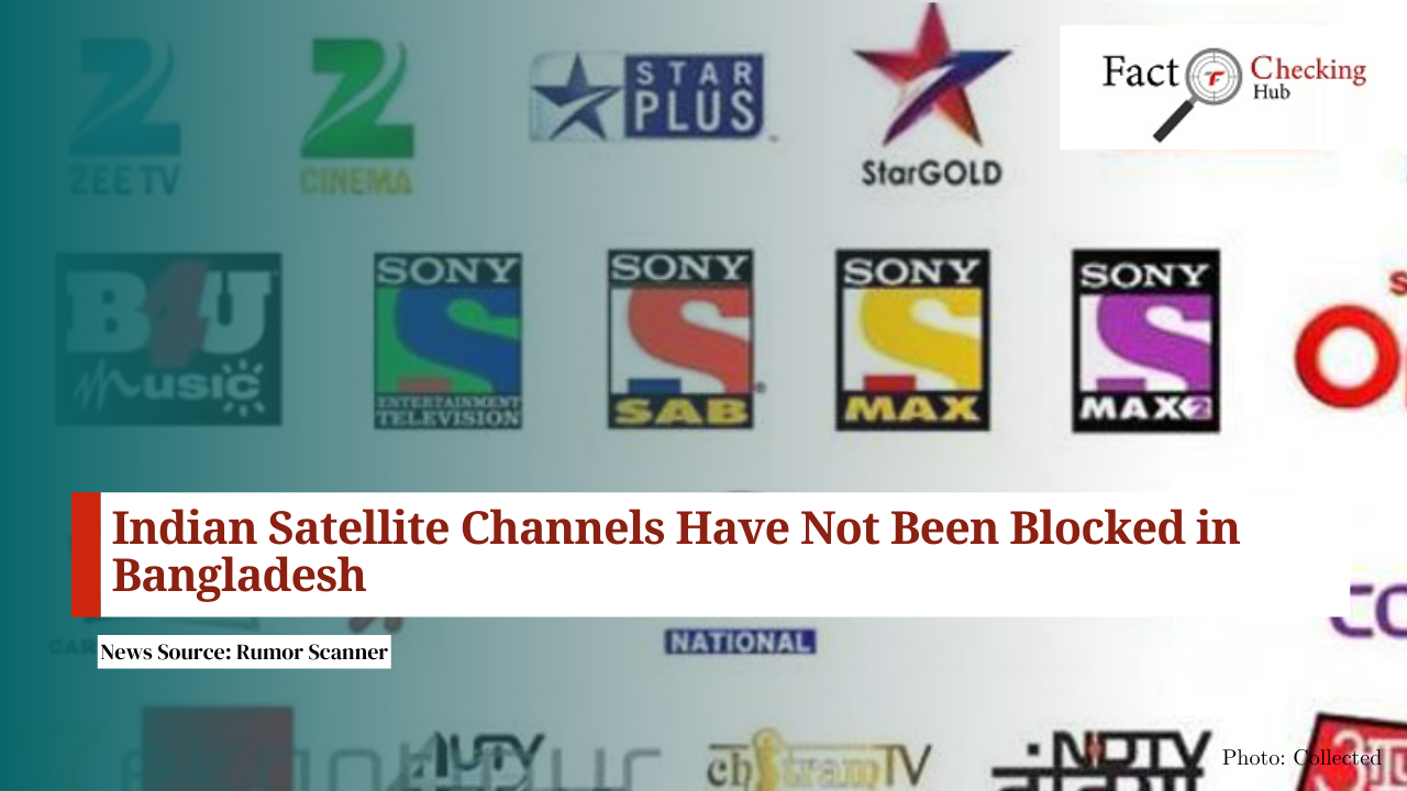 Indian Satellite Channels Have Not Been Blocked in Bangladesh