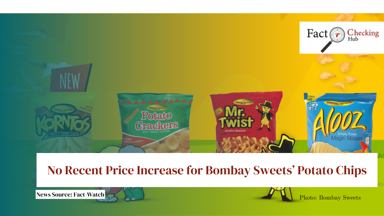 No Recent Price Increase for Bombay Sweets’ Potato Chips