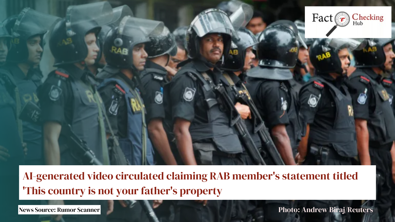 AI-generated video circulated claiming RAB member's statement titled 'This country is not your father's property