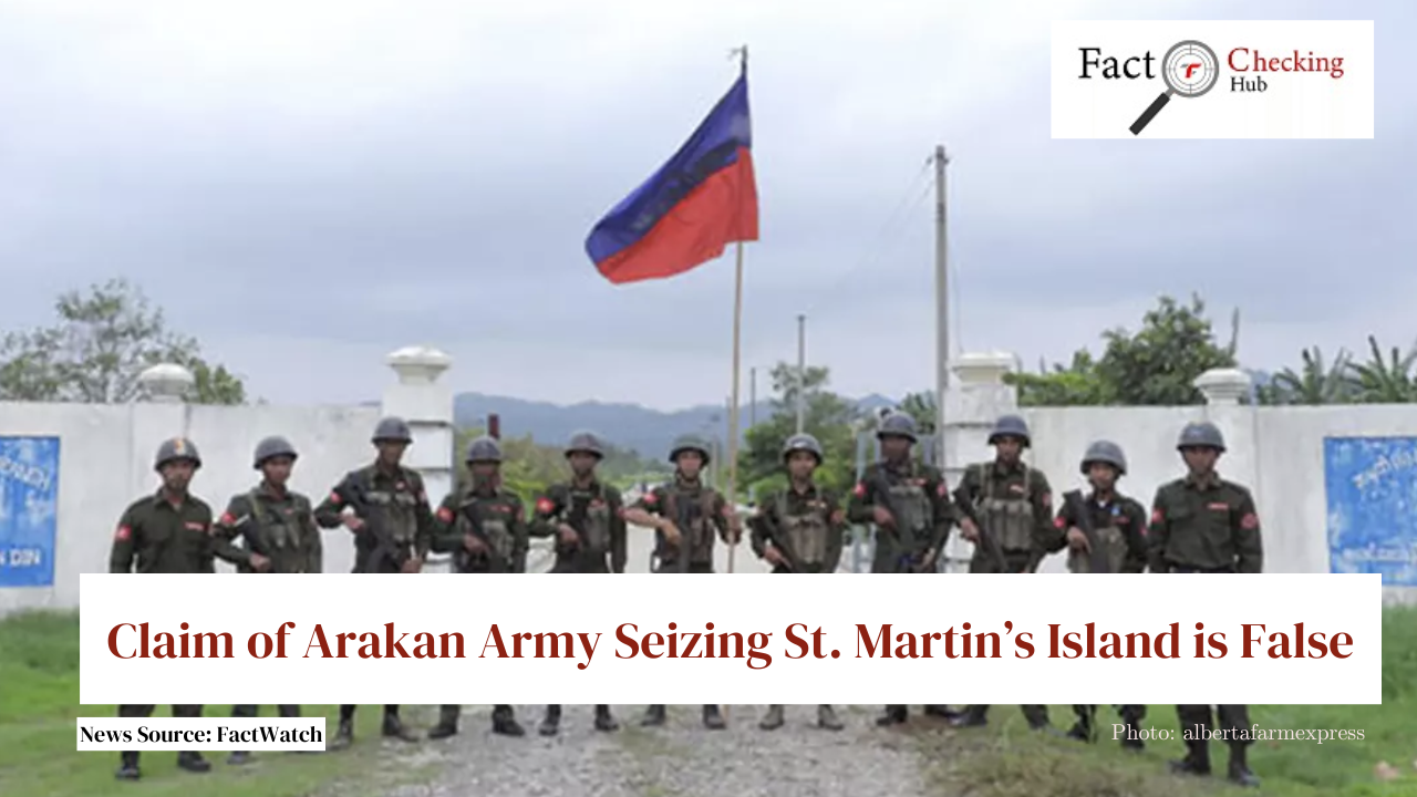 Claim of Arakan Army Seizing St. Martin’s Island is False