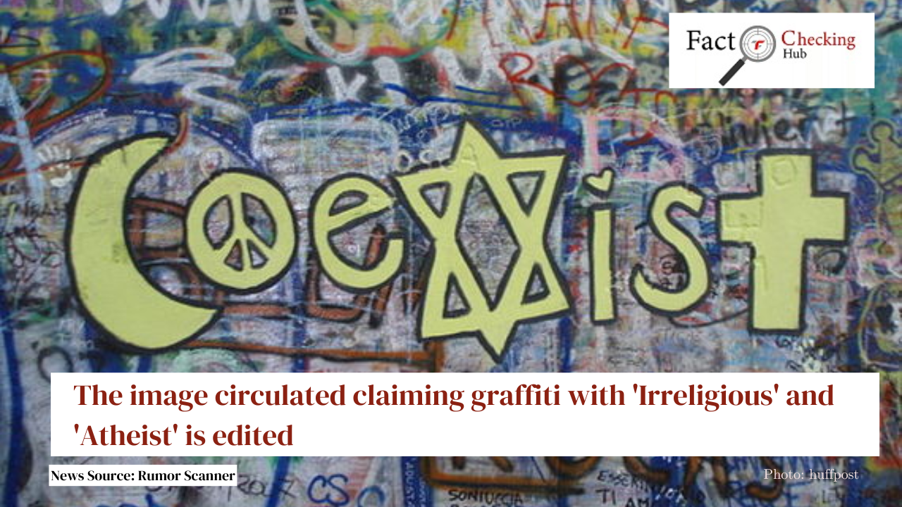 The image circulated claiming graffiti with 'Irreligious' and 'Atheist' is edited